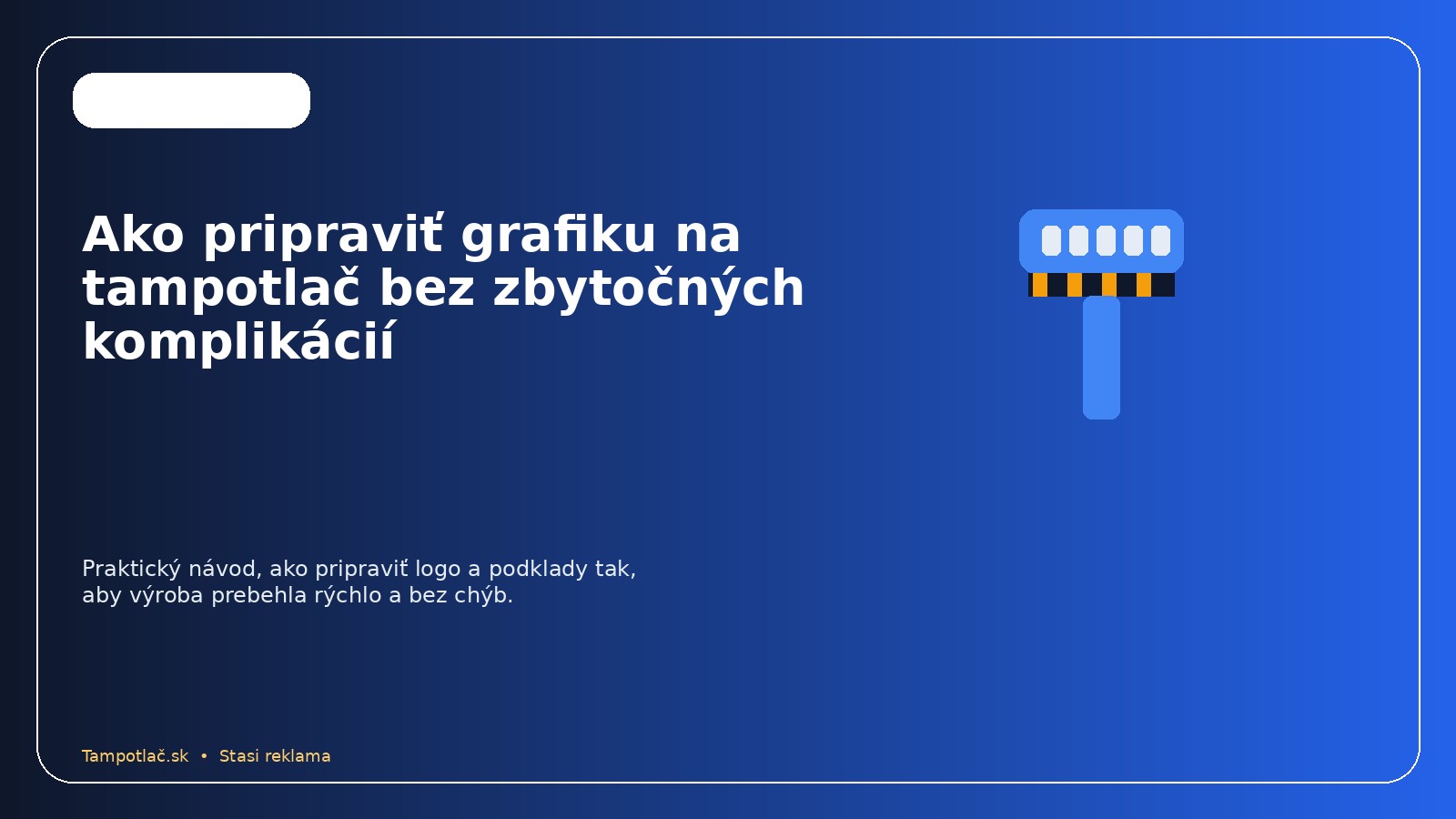 Ako pripraviť grafiku na tampotlač bez zbytočných komplikácií